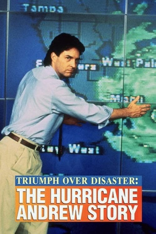 Постер Triumph Over Disaster: The Hurricane Andrew Story